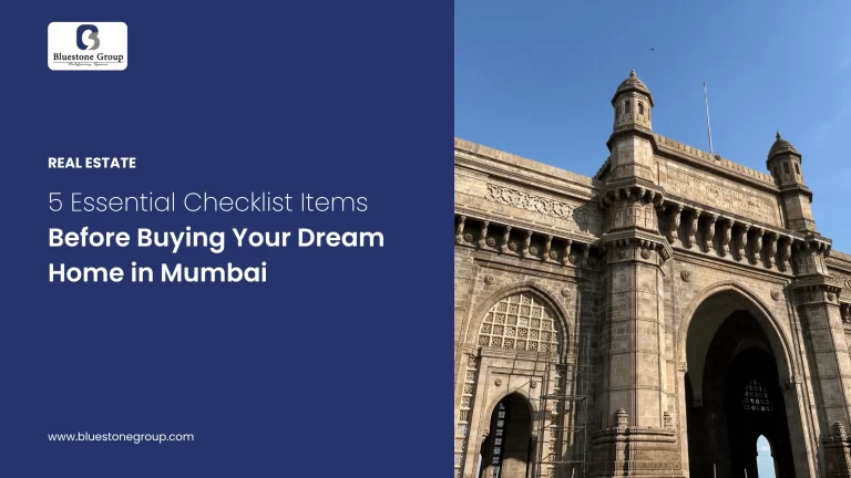 5 Essential Checklist Items Before Buying Your Dream Home in Mumbai